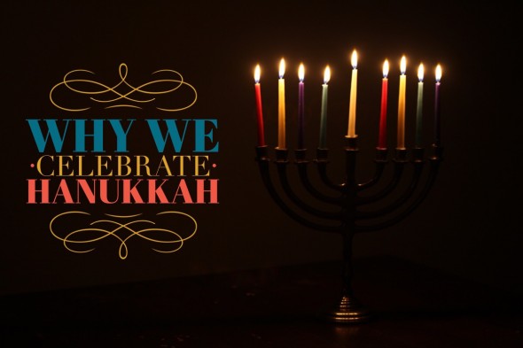 Why We Celebrate Hanukkah - Eucharisteo.com